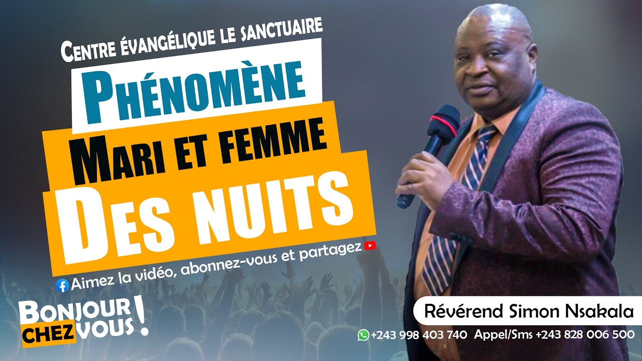 Les dégâts que causent les maris et les femmes de nuits - Révérend Simon Nsakala