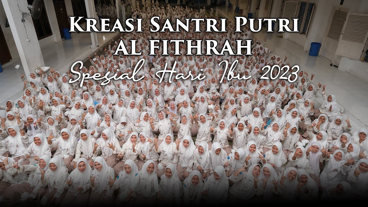 # 2  KREASI SANTRI PUTRI AL FITHRAH SURABAYA II SPESIAL HARI IBU 2023
