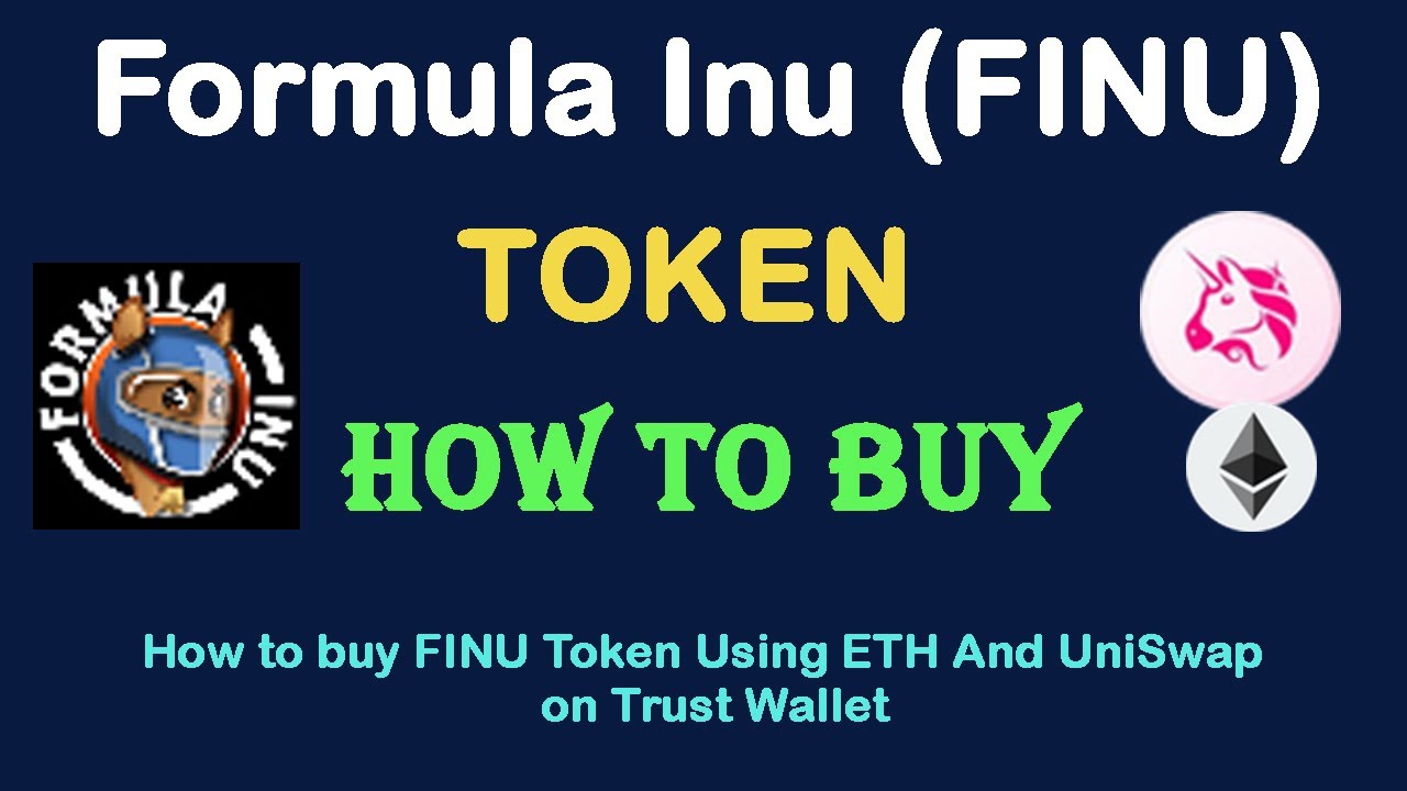 How to Buy Formula Inu (FINU) Token Using ETH and UniSwap On Trust Wallet