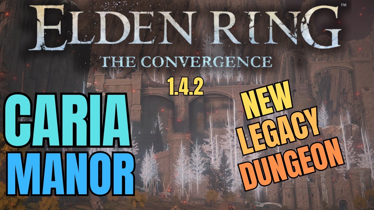 The NEW Caria Manor - Gameplay Walkthrough - Elden Ring Convergence mod 1.4.2