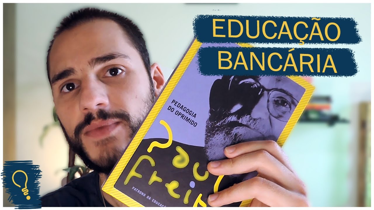A Educação Bancária, segundo Paulo Freire |VIDA DE PROFESSOR #14