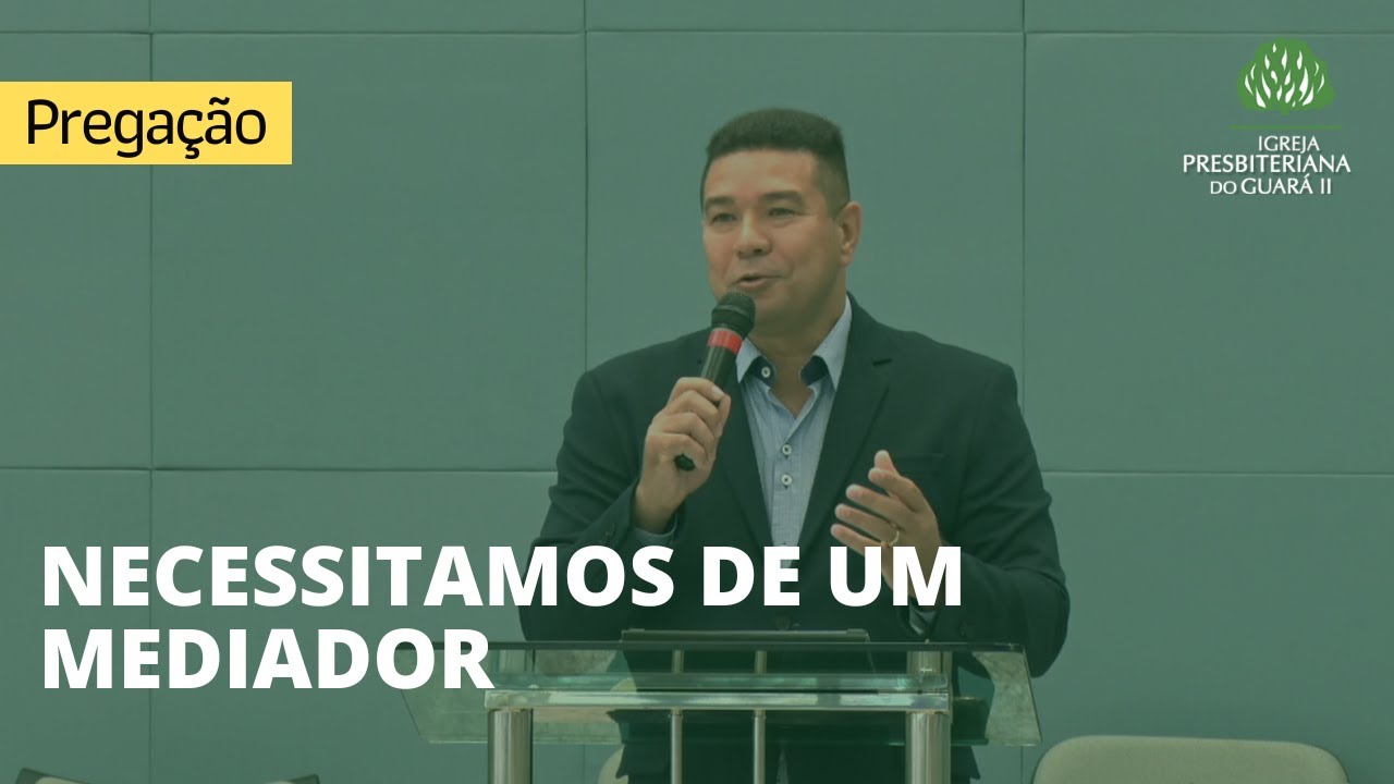 Necessitamos de Um Mediador | Jó 42:7-9