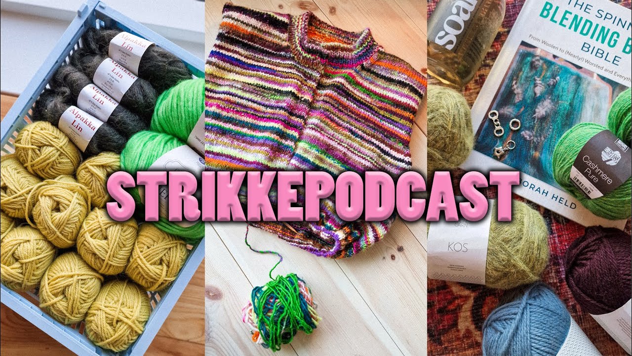 WIPS, JULEGAVER & EN MORSOM HAUL | STRIKKEPODCAST #35