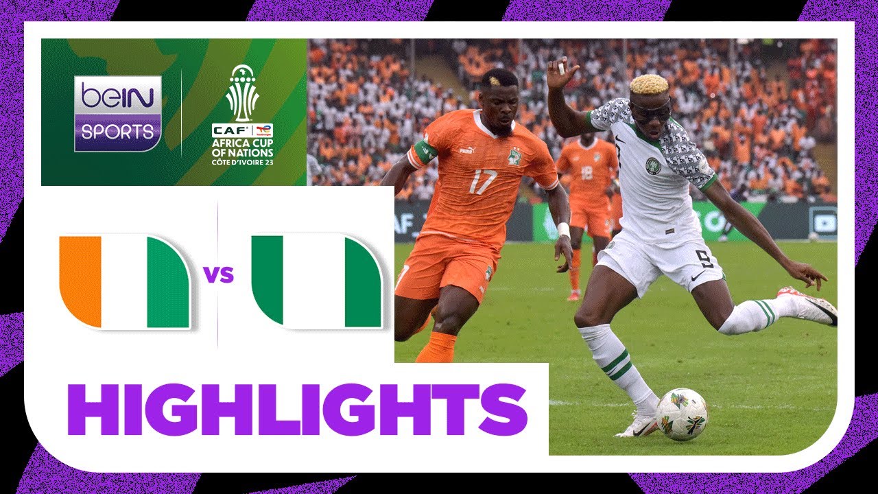 Ivory Coast v Nigeria | AFCON 2023 | Match Highlights