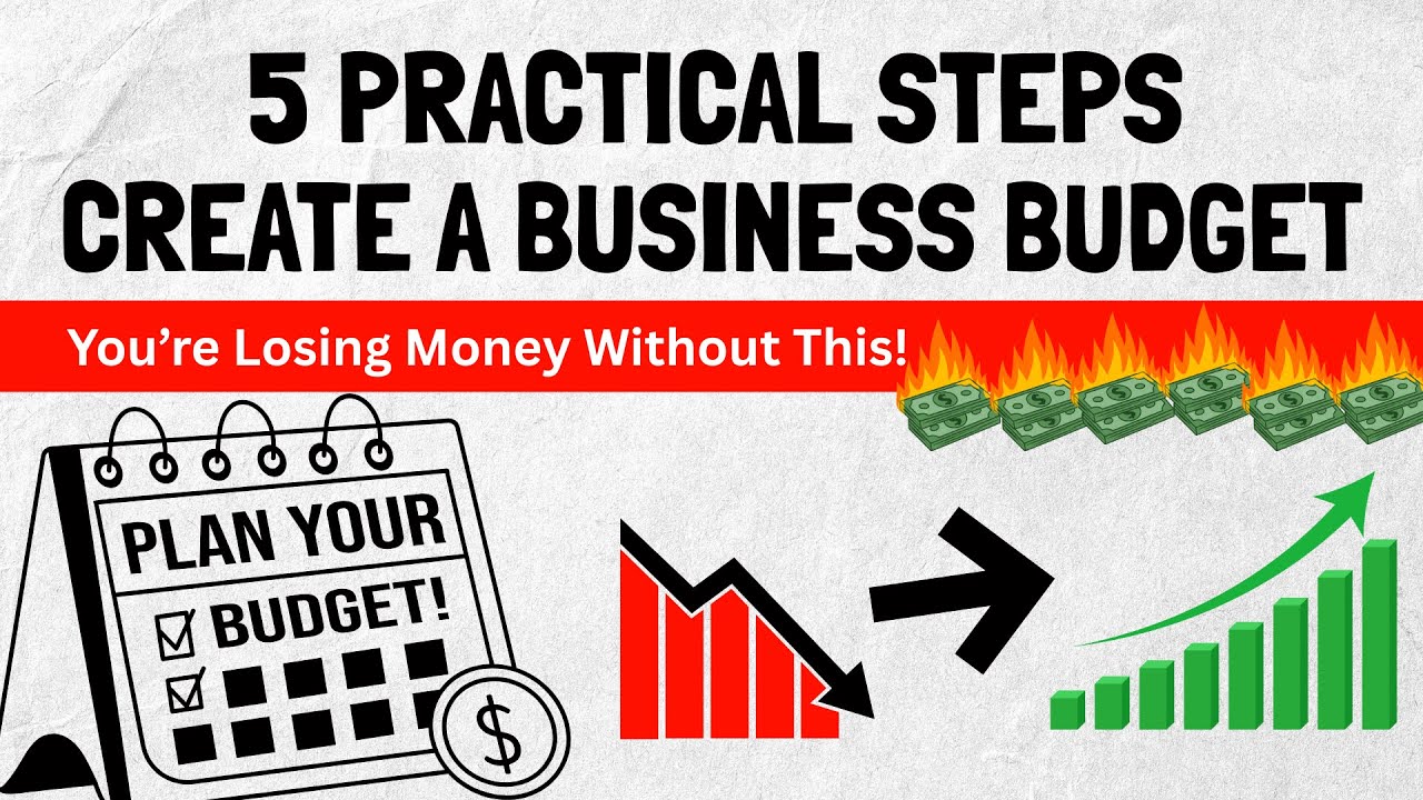 5 Practical Steps to Create a Business Budget