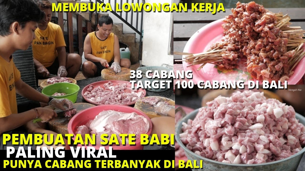 PEMBUATAN SATE BABI PALING VIRAL & PALING BANYAK CABANG DI BALI - Sate Pan Bingin