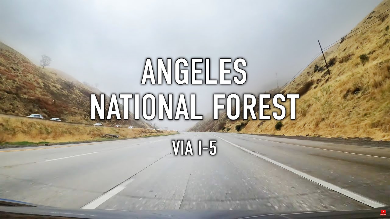 Angeles National Forest Scenic Drive via I-5 in 4K