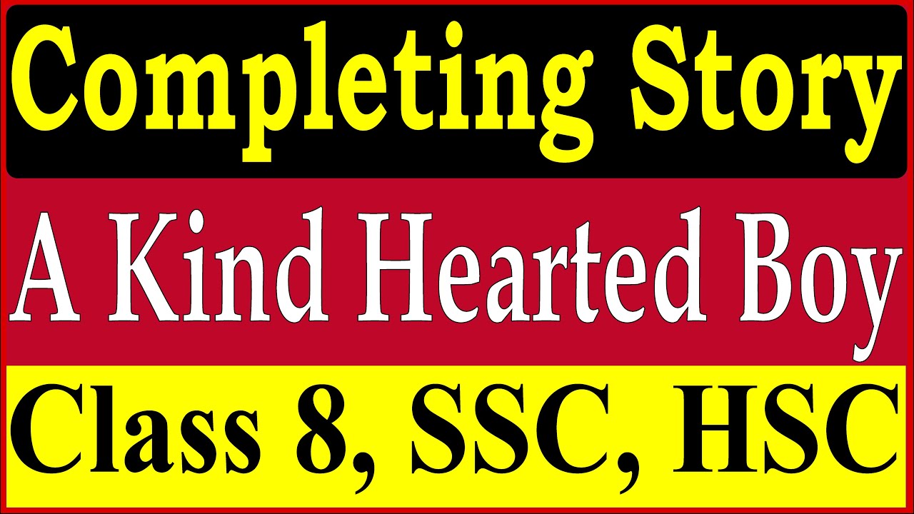 A Kind Hearted School Boy Ahsanullah Story For Class 6, 7, 8, 9, SSC, HSC