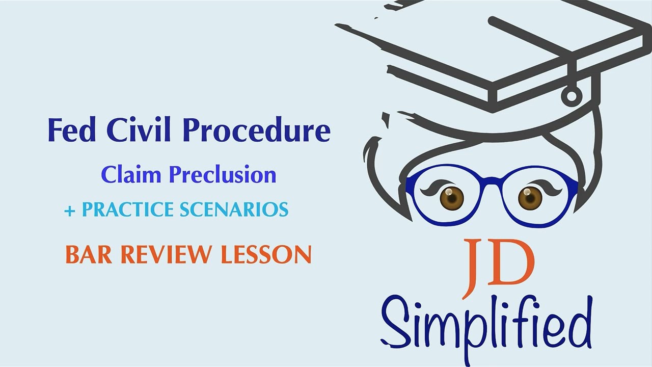 How to do the analysis for Res Judicata Claim Preclusion - Federal Civil Procedure Bar Prep