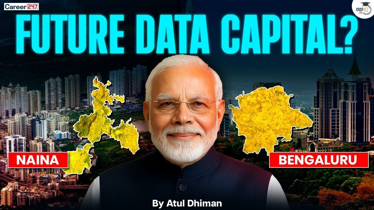 India’s Future Data Hub: NAINA or Bengaluru? Full Explained @Career247Official