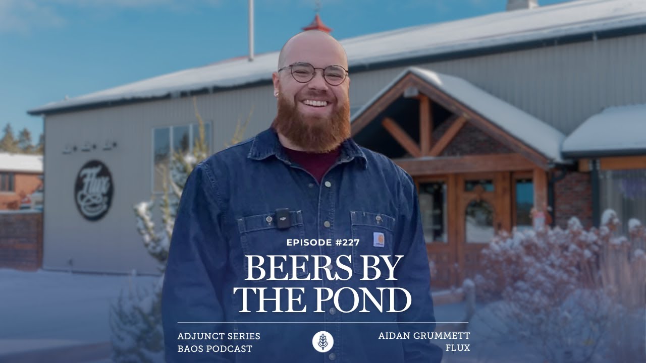 Episode #227: Beers By The Pond with Aidan Grummett of Flux Brewing Co. | Adjunct Series