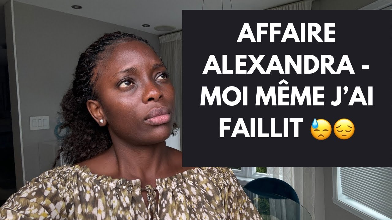 Affaire alexandra - moi même j’ai faillit… JEUNE FILLE AU CANADA ÉCOUTE CECI