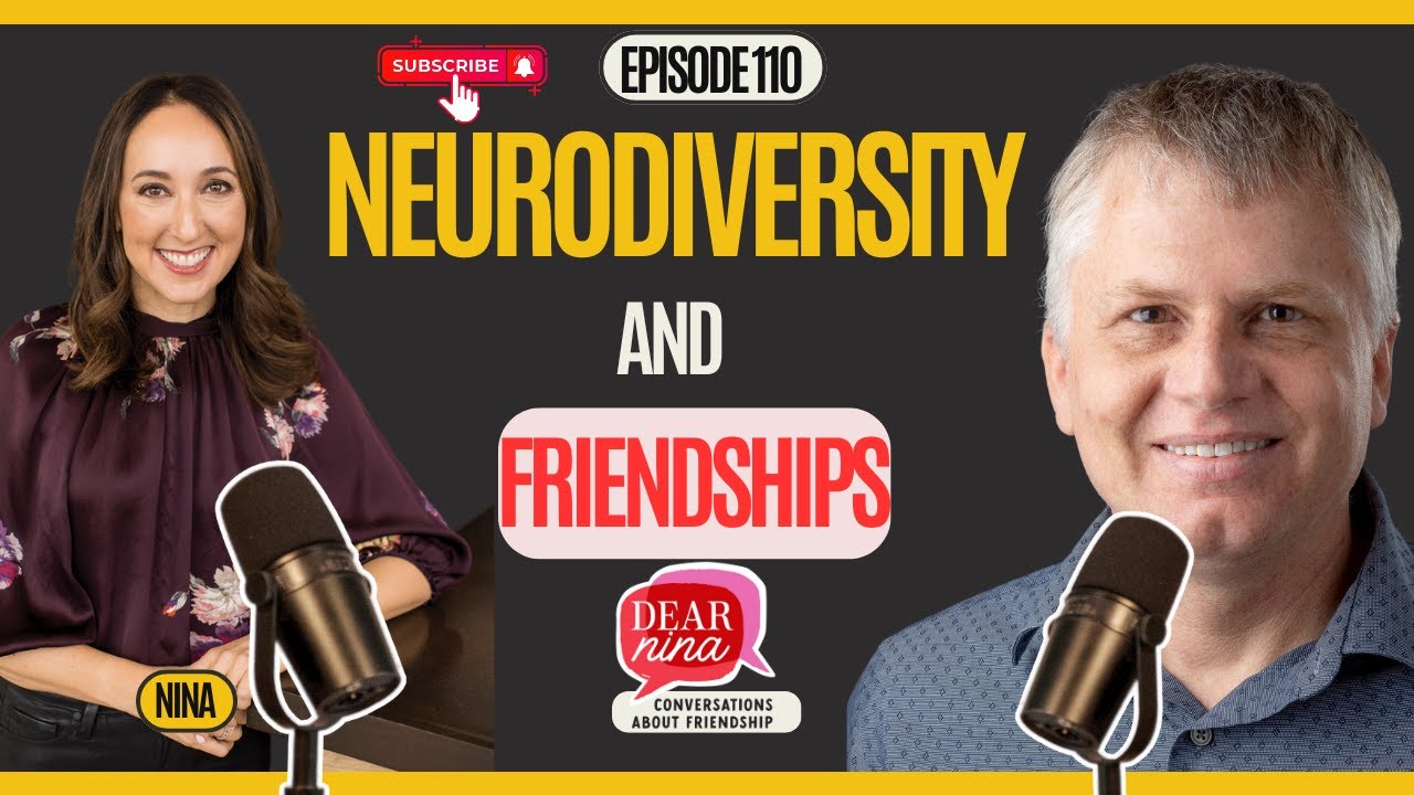 Episode 110: Neurodiversity and Friendships