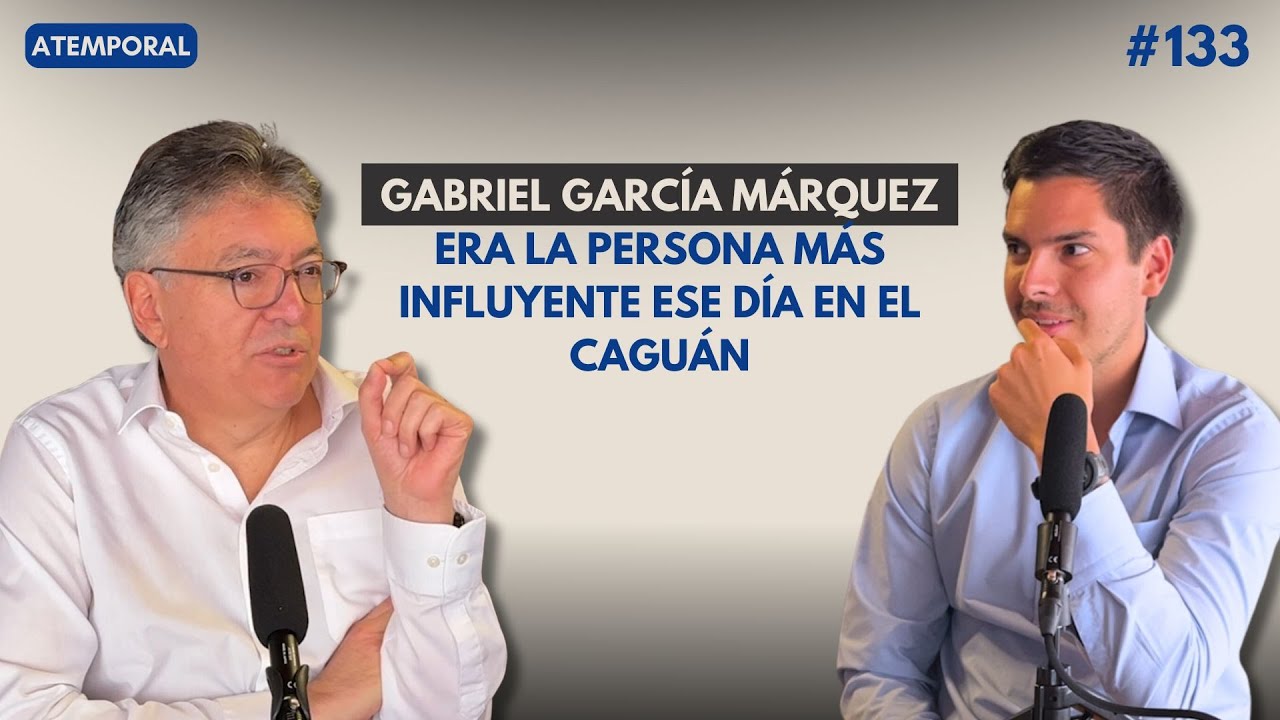 #133 - Mauricio C&aacute;rdenas - Garc&iacute;a M&aacute;rquez, Don Guti, Plan Colombia y puntos de inflexi&oacute;n