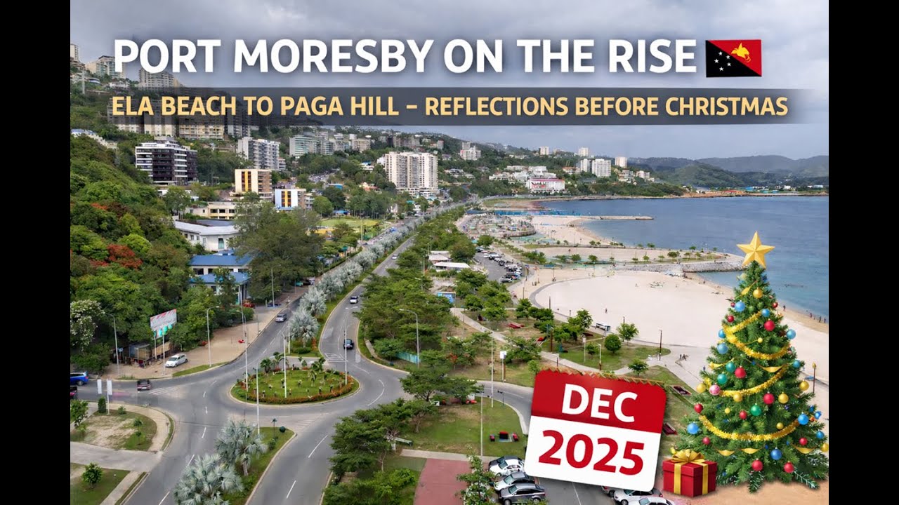 Port Moresby on the Rise 🇵🇬 | Ela Beach to Paga Hill Reflections Before Christmas