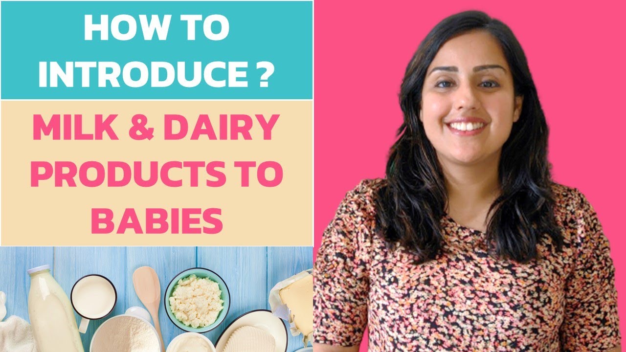 How to Introduce Cow Milk & Dairy Products In Baby&rsquo;s Diet || Yogurt, Milk, Cheese & Dairy to Babies