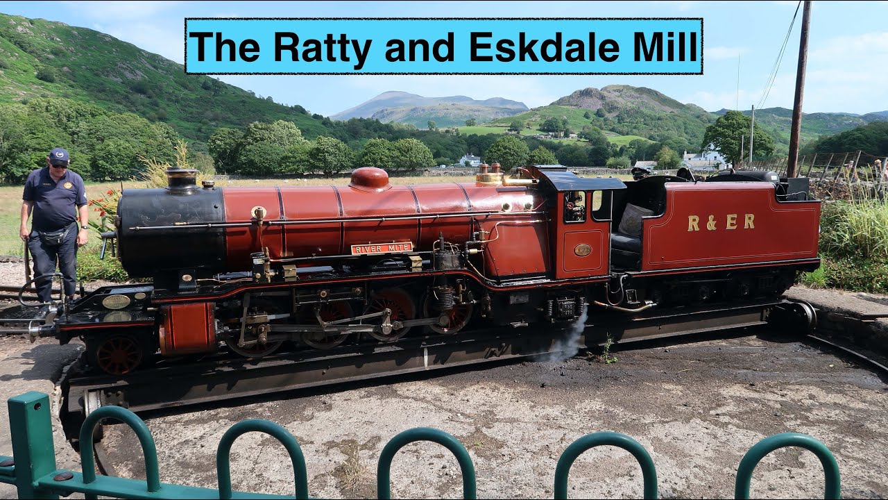 A Trip on The Ratty to Boot and Eskdale Mill.