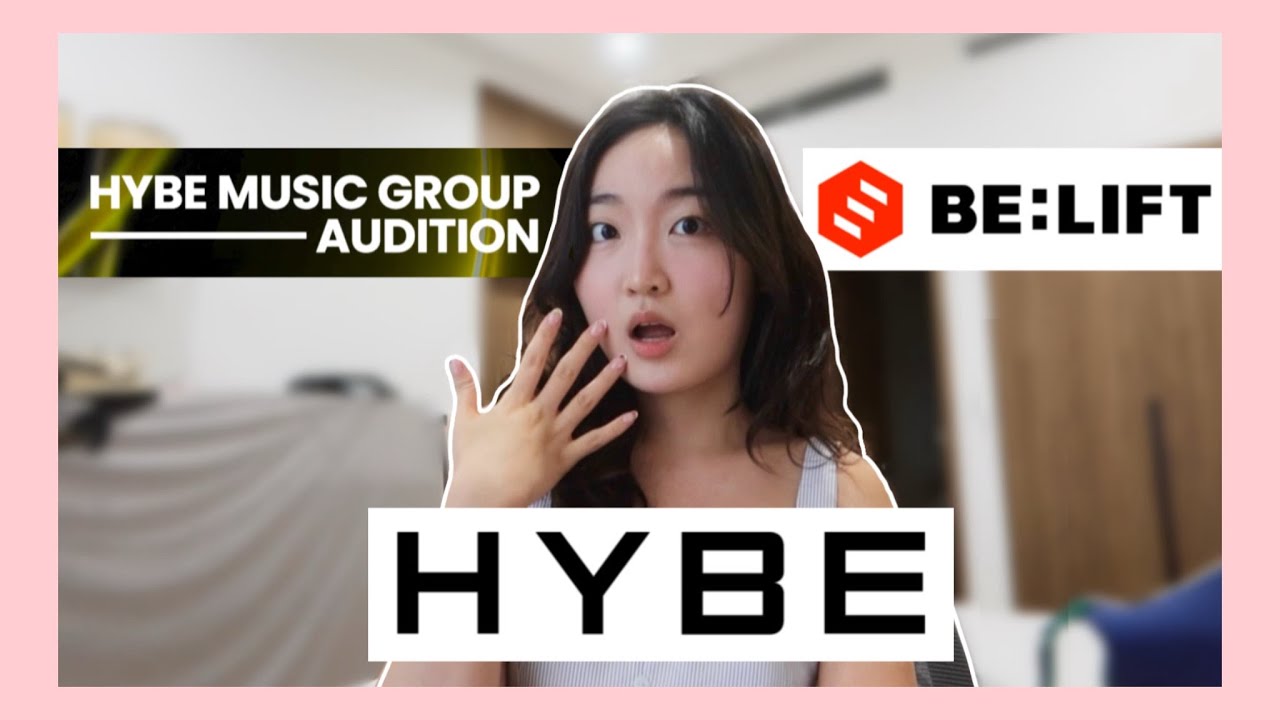 [UPDATED] Hybe Music Group Audition + Belift On The Way Audition!