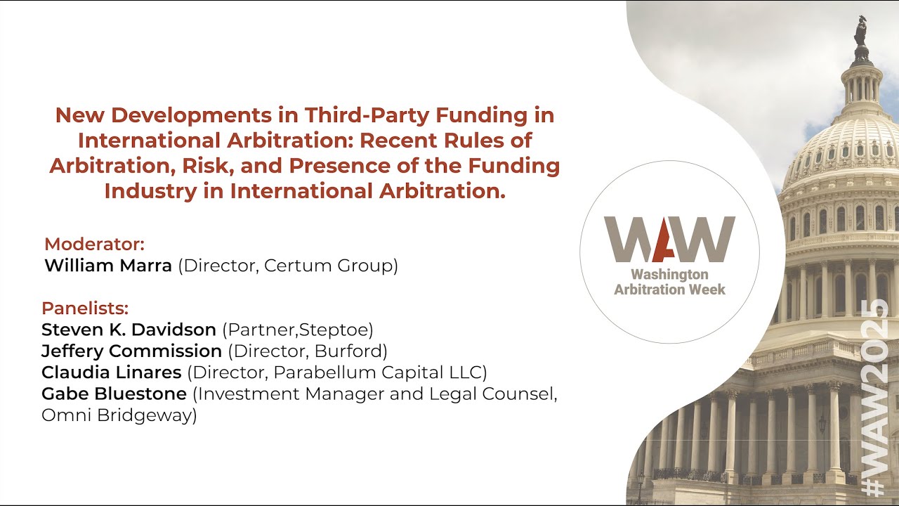 New Developments in Third-Party Fundingin International Arbitration