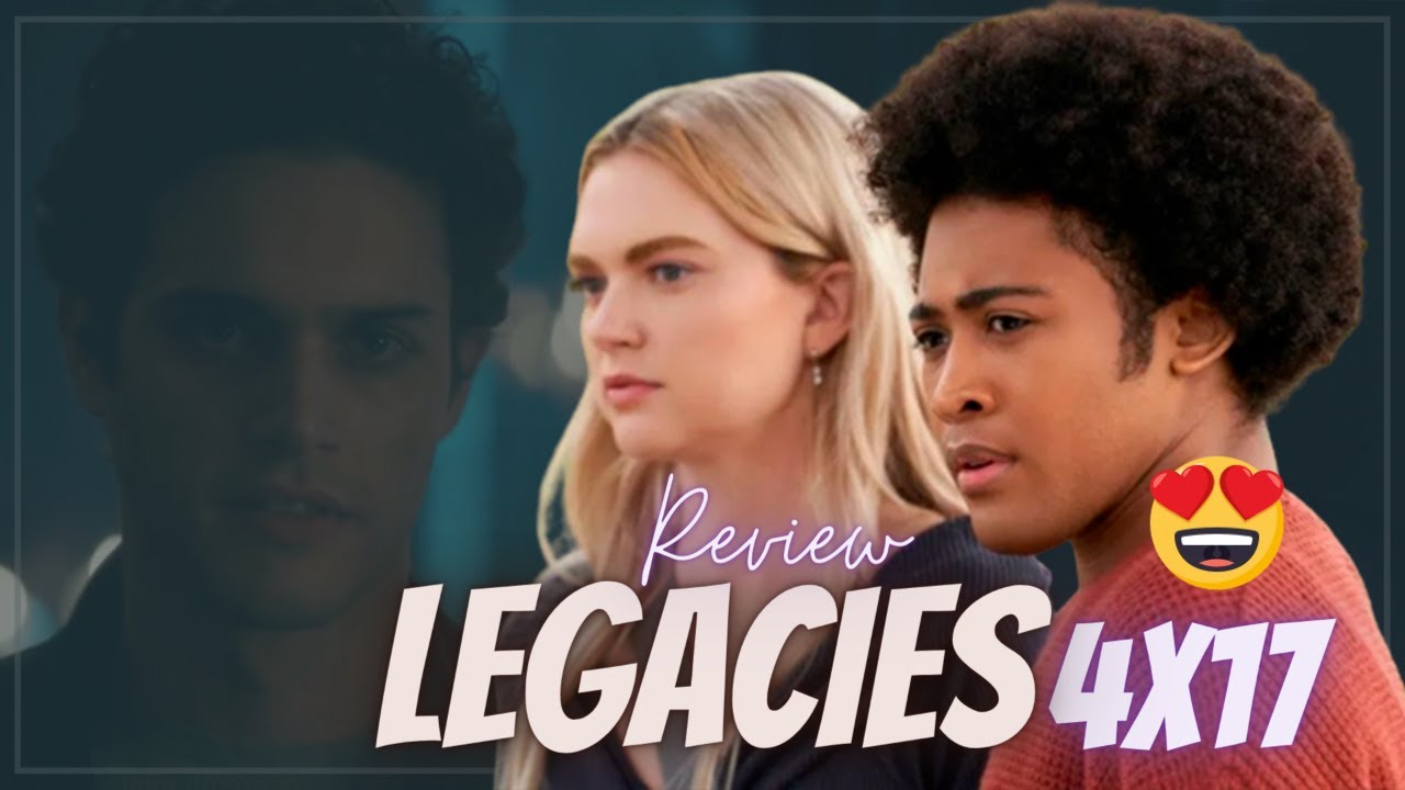 LEGACIES 4X17 | REVIEW | &Eacute; O FIM DE HANDON ? Ft. @estranhatv