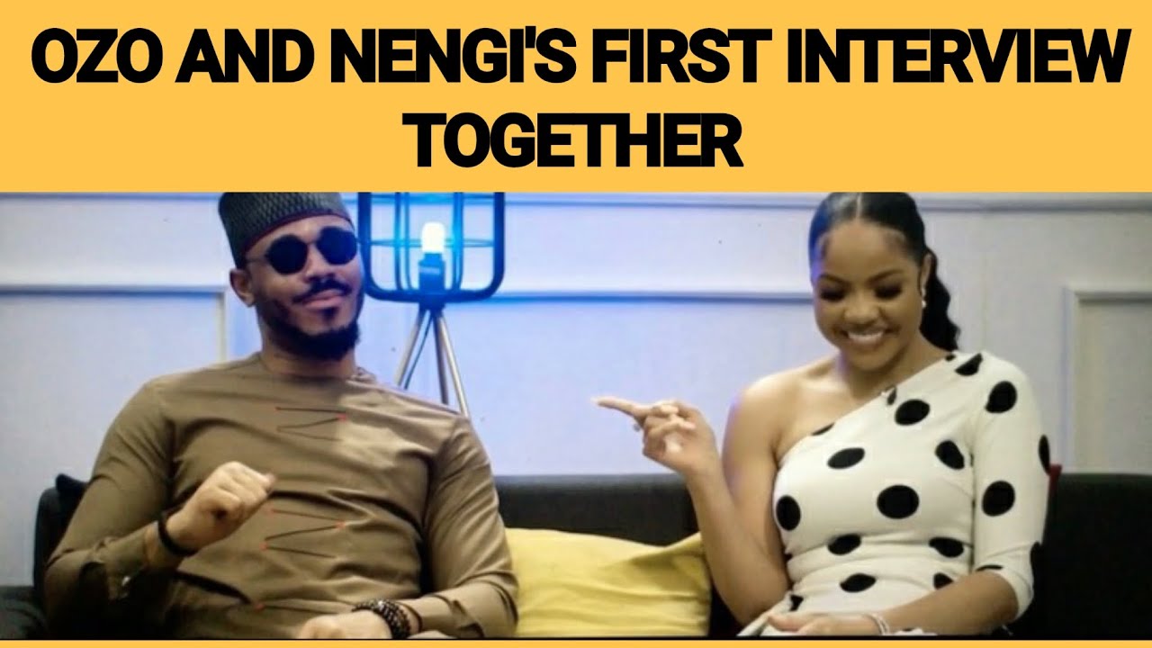 Nengi Apologises To Ozo.Ozo Reveals How His Family Feel About Nengi.Ozo & Nengi first interview toge
