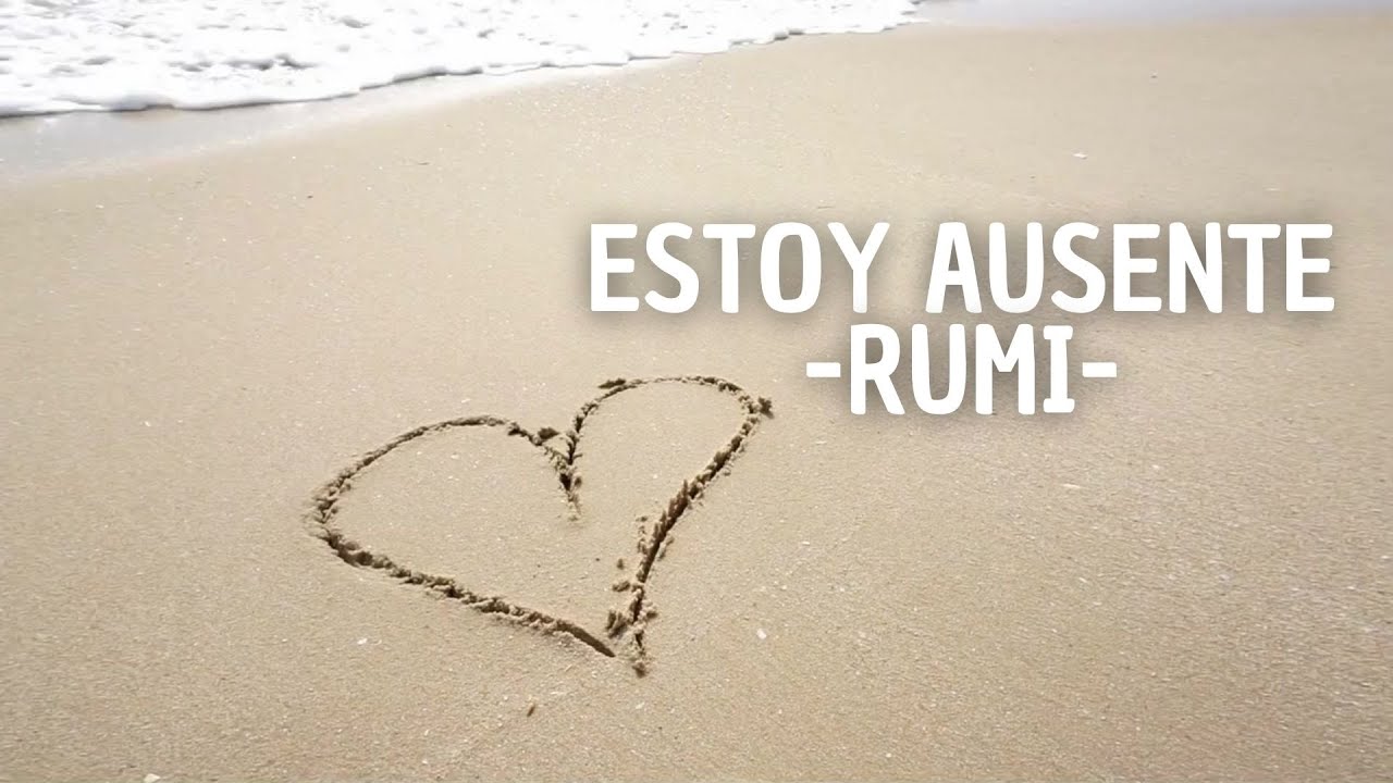 ESTOY AUSENTE (Ben Yokum) - RUMI