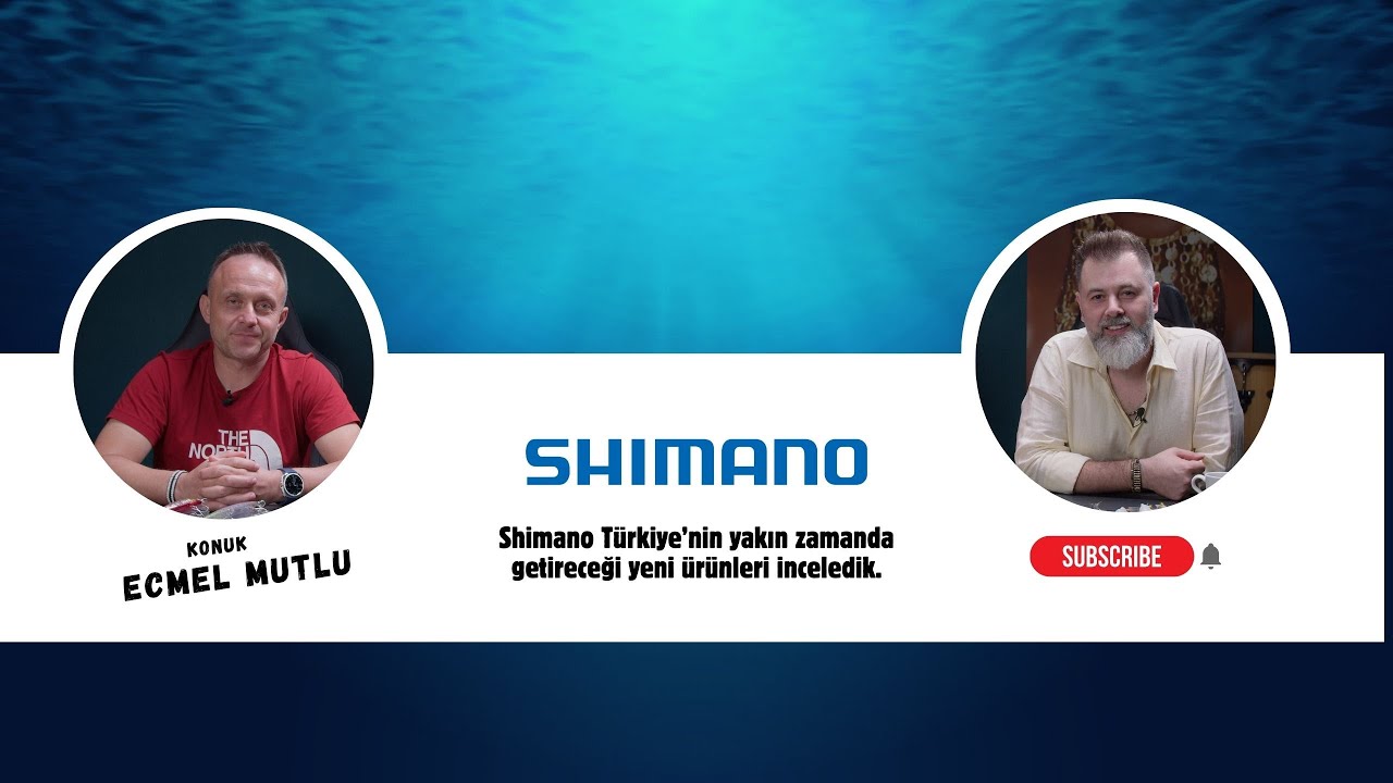 Shimano Türkiye'den Ecmel Mutlu yeni ürünleri anlatıyor.