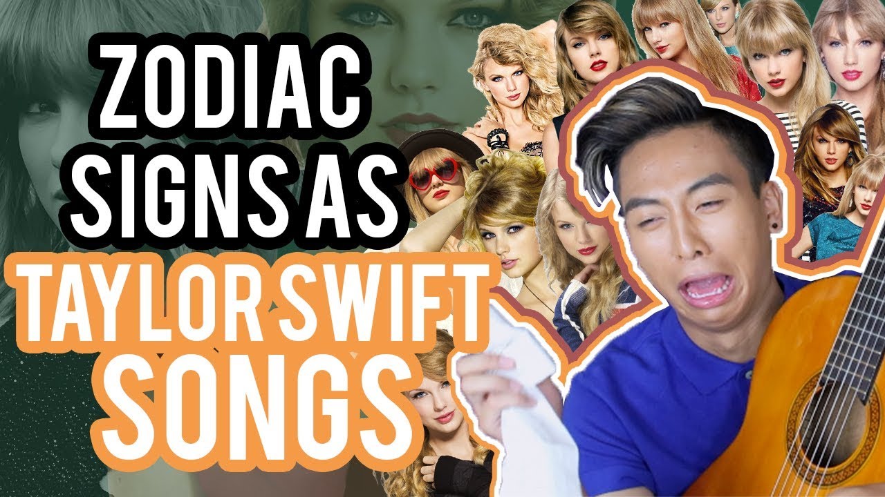 Zodiac Signs as Taylor Swift Songs | Astrology Playlist