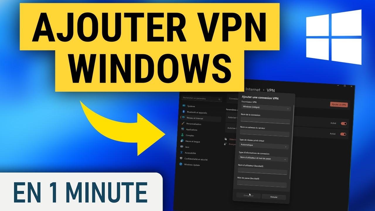 Ajouter une connexion VPN sur Windows 11