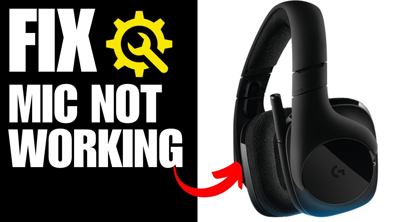 Logitech G533 Mic Not Working - How To Fix
