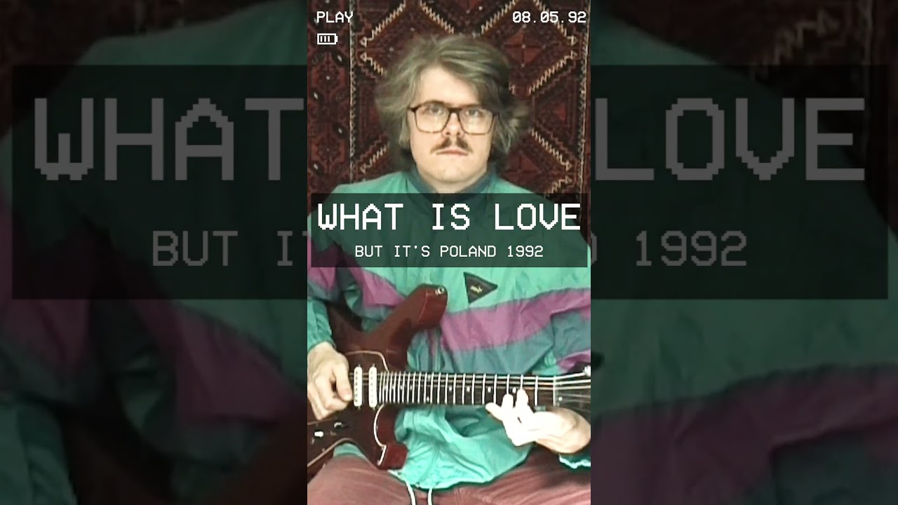 What Is Love, but it's Poland 1992