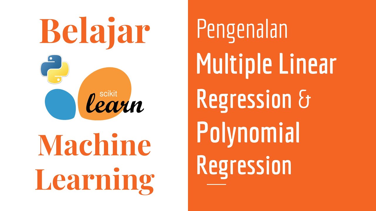 SKLearn 08 | Multiple Linear Regression & Polynomial Regression | Belajar Machine Learning Dasar