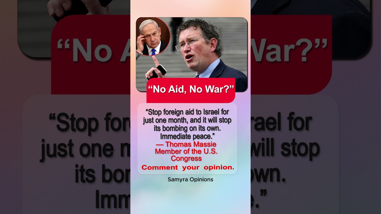 Thomas Massie Calls to End U.S. Aid to Israel