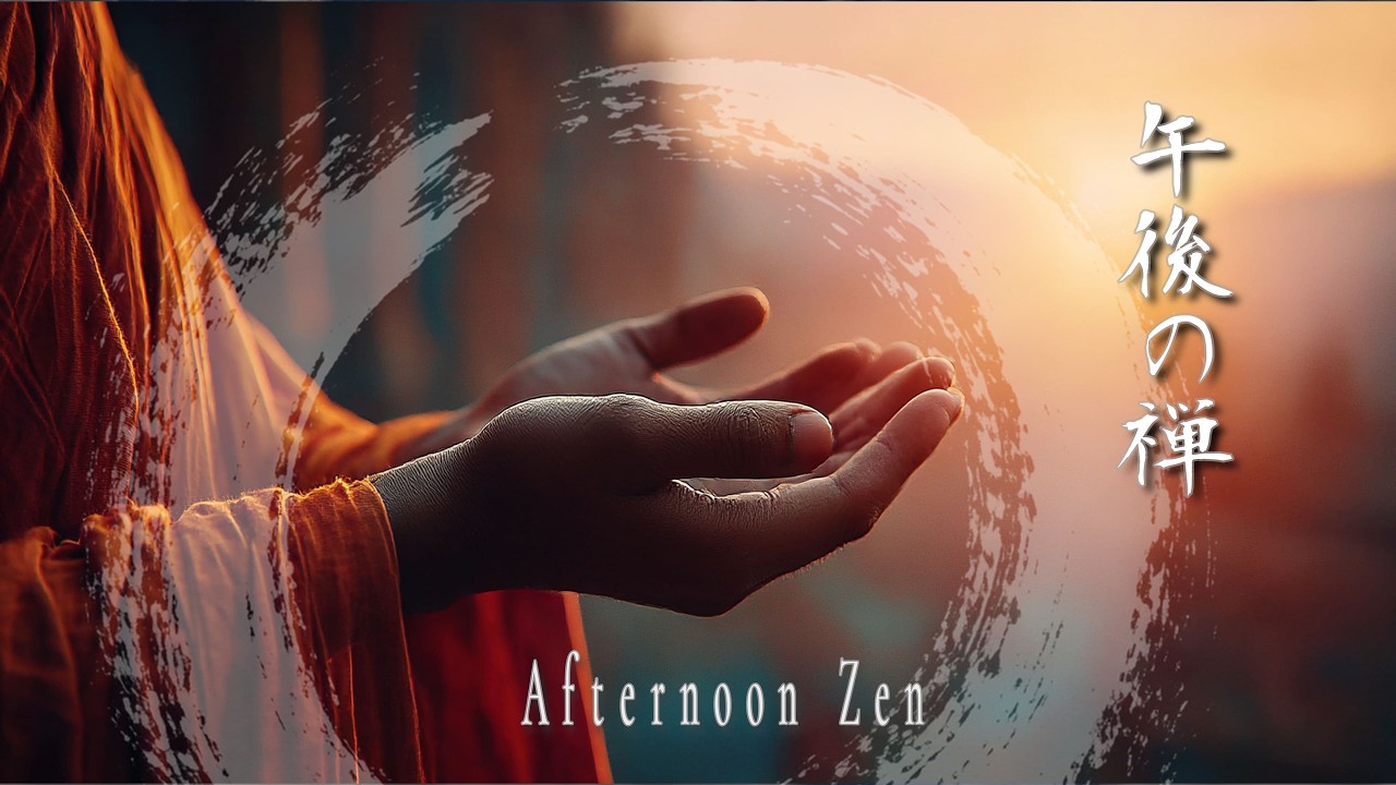 Japanese Zen Meditation Music for a Calm Afternoon & Gentle Focus  Inner Balance