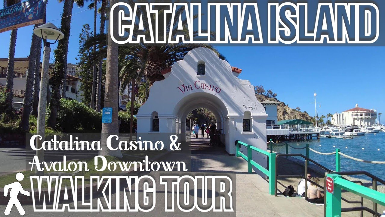 ⛲Catalina Island, CA  | Catalina Casino and Avalon Downtown | 4K Walking Tour