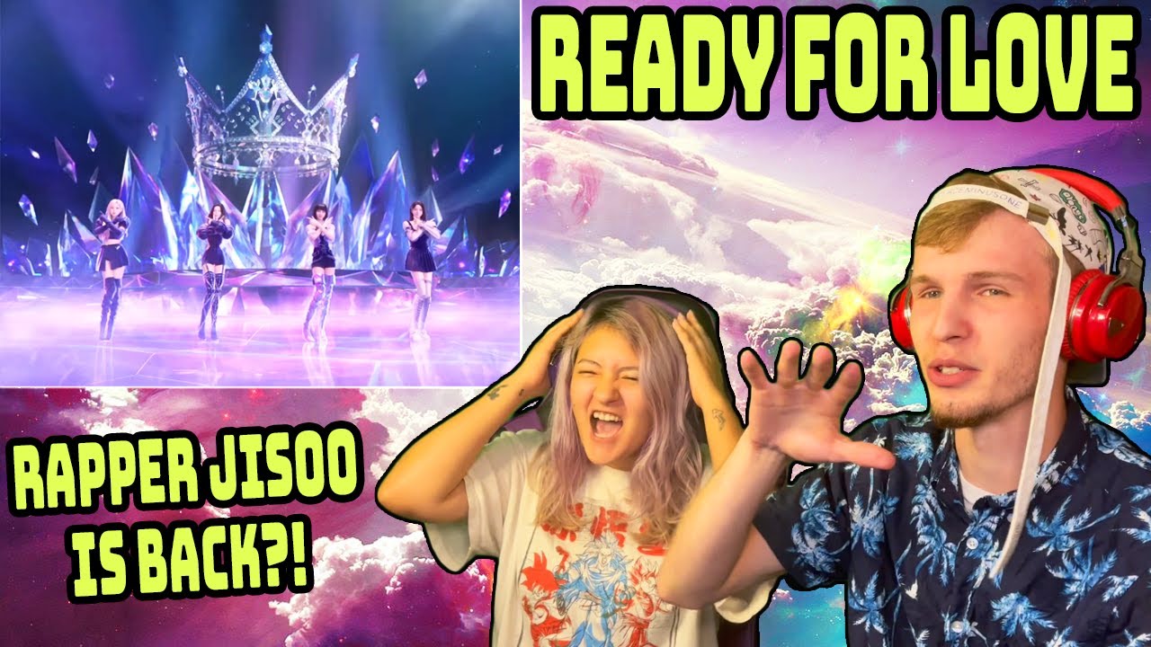BLACKPINK - READY FOR LOVE (REACTION + LYRIC INTERPRETATION!)