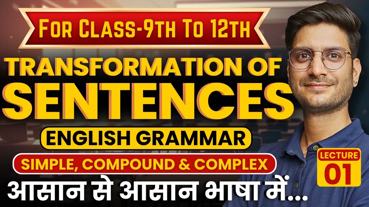 L-1, Transformation Of Sentence | English Grammar | For Class-9th To Class-12th