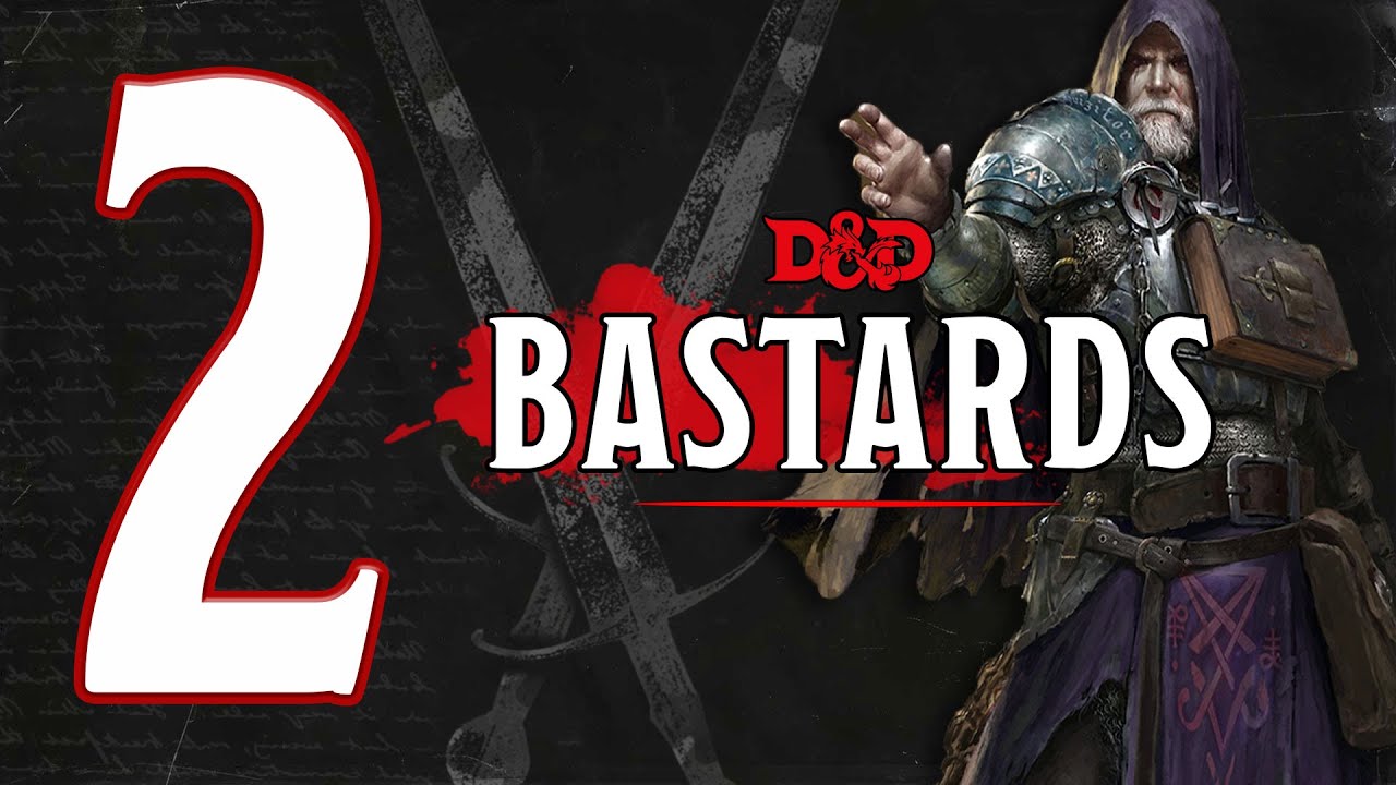 [D&D 5E ITA] BASTARDS - S1 EP. 2: BOTTE DA ORCHI