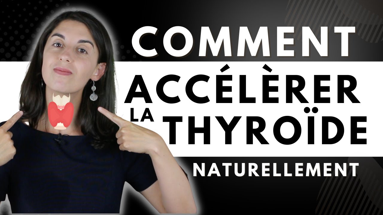 5 astuces naturelles pour accélérer la THYROIDE et le METABOLISME et perdre plus de poids !