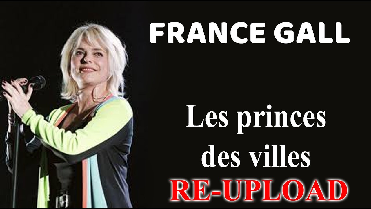 FRANCE GALL: Les princes des villes (A.I. RE-UPLOAD)