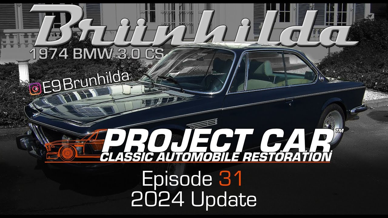 Episode 31 - 2024 Update - 1974 BMW 3.0CS (E9) restoration - Project C.A.R.