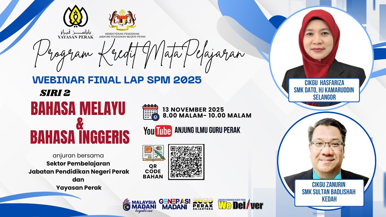 WEBINAR FINAL LAP SPM 2025 NEGERI PERAK (SIRI 2 : BAHASA MELAYU DAN ENGLISH)