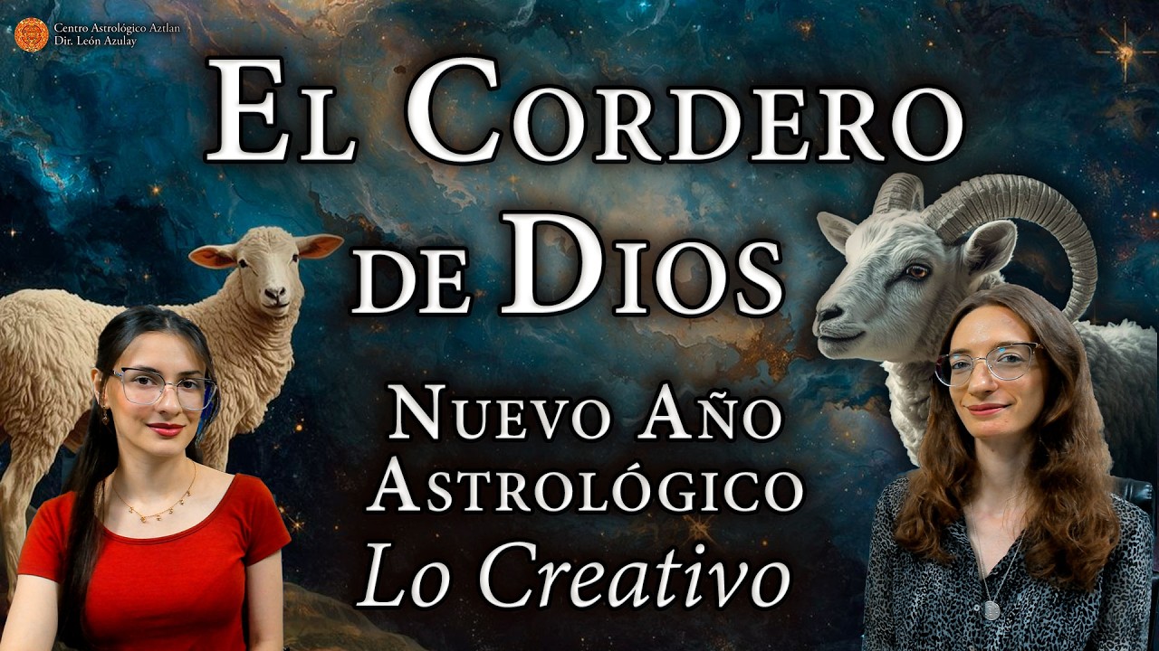 Energías del 20 de Marzo | El Cordero de Dios - Aries: Lo Creativo