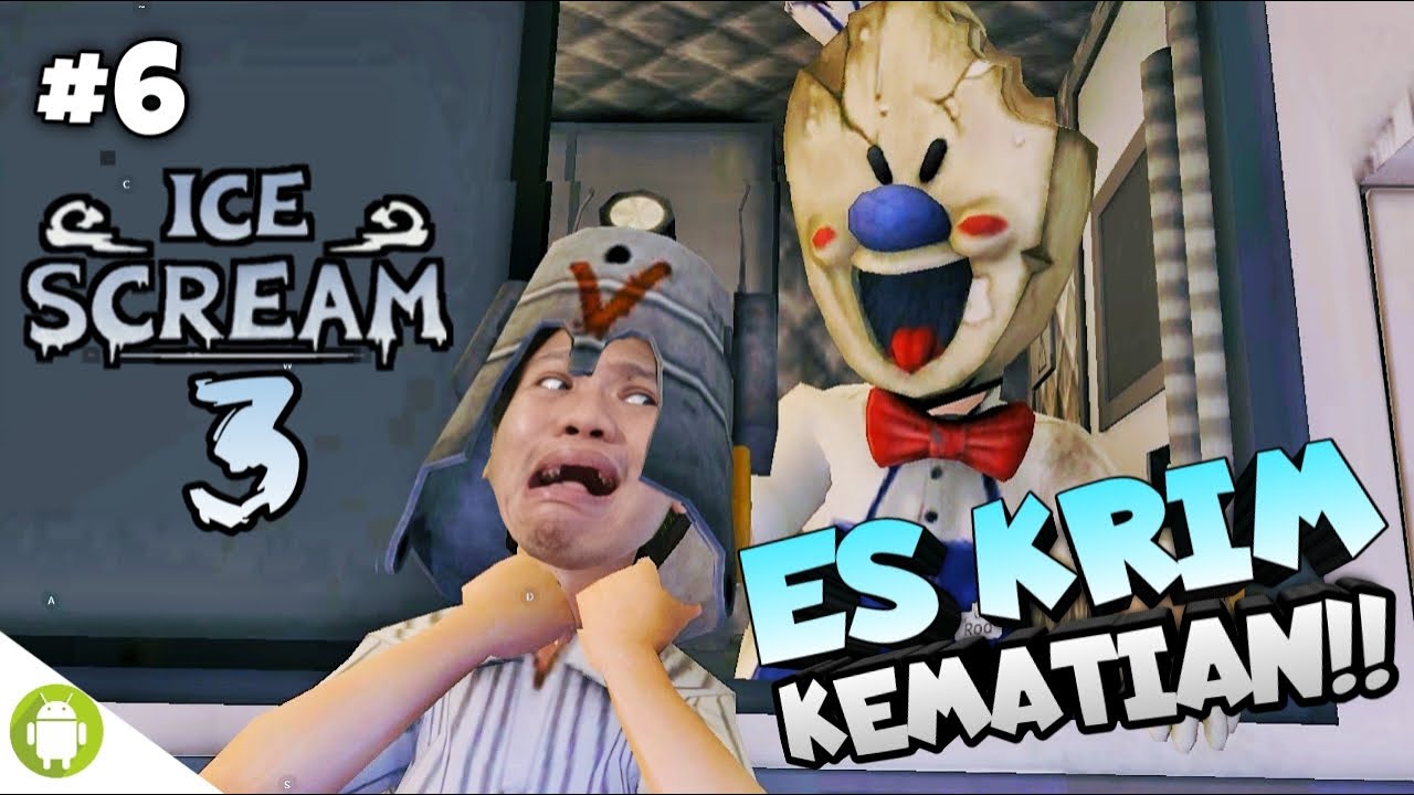 DIPAKSA MAKAN ES SAMPE ENDUT!! Ice Scream 3 Part 6 [SUB INDO] ~Makin Bar Bar!