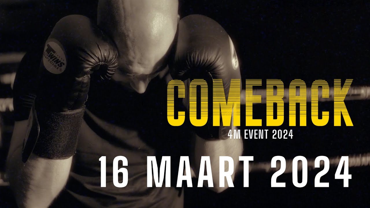 COMEBACK | 4M Event 2024 | 16 maart 2024