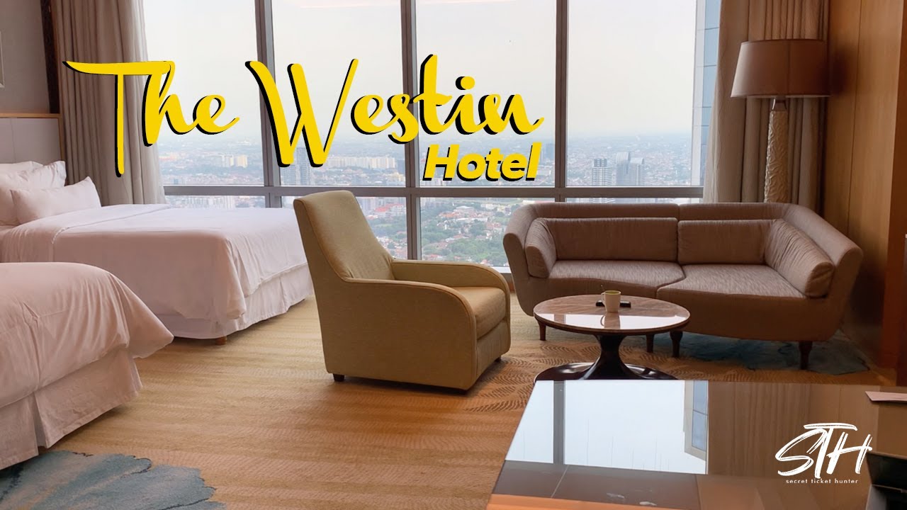 The Westin Jakarta  - HOTEL TERTINGGI DI INDONESIA - STH Staycation Review