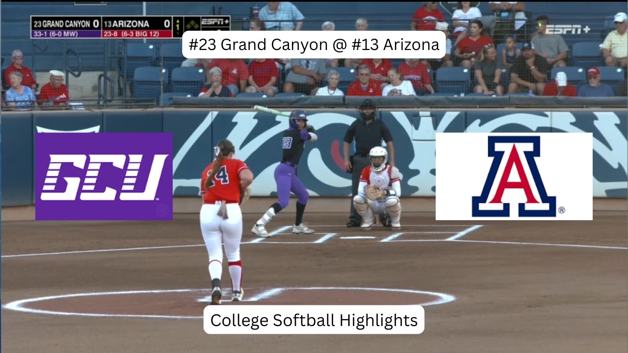 #23 Grand Canyon @ #13 Arizona | College Softball Highlights