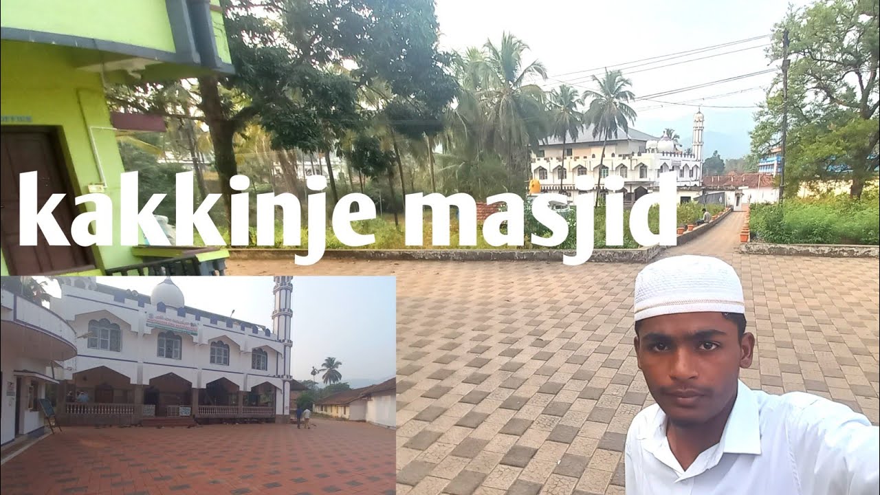 Kakkinje masjid 🕌