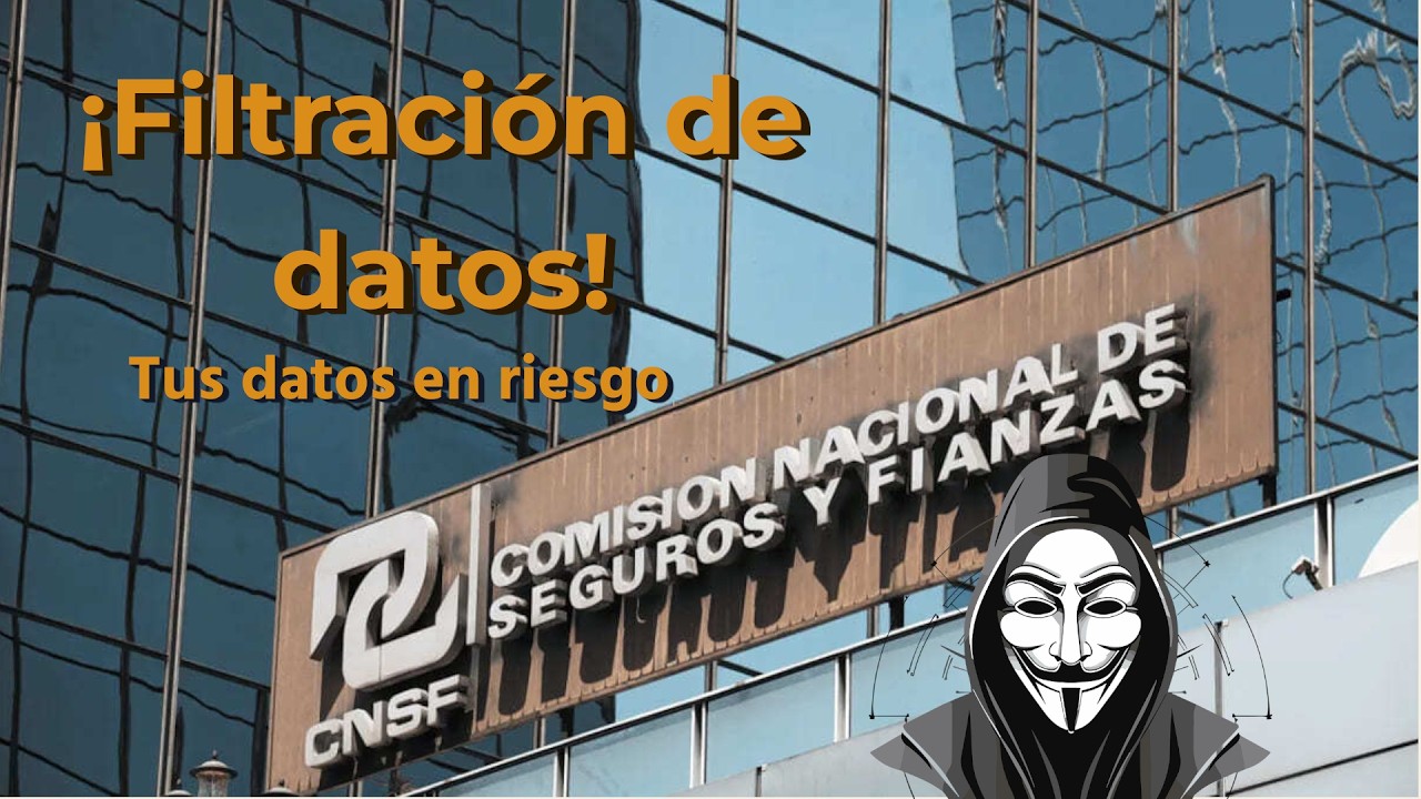 Filtran datos de la Comisión Nacional de Seguros y Fianzas