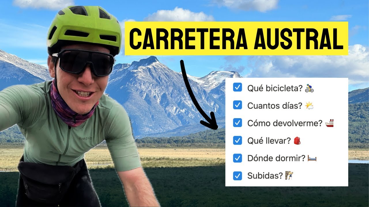 GUÍA COMPLETA: Carretera Austral en Bicicleta | Lo que NADIE te dice + Costos 2025